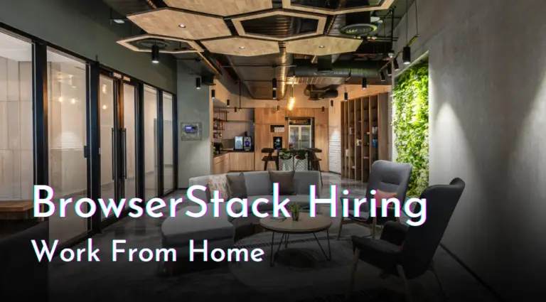BrowserStack Work From Home Opportunity